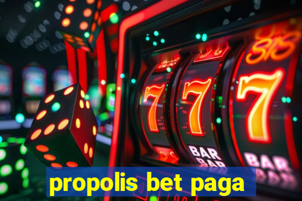 propolis bet paga